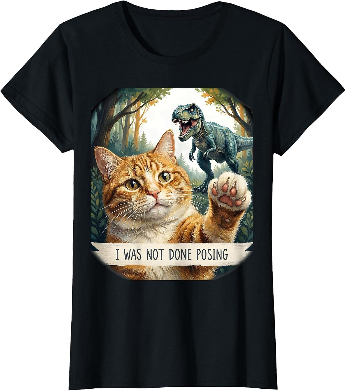 I Was Not Done Posing Funny Cat Selfie With T-Rex Dinosaur T-Shirt - Black