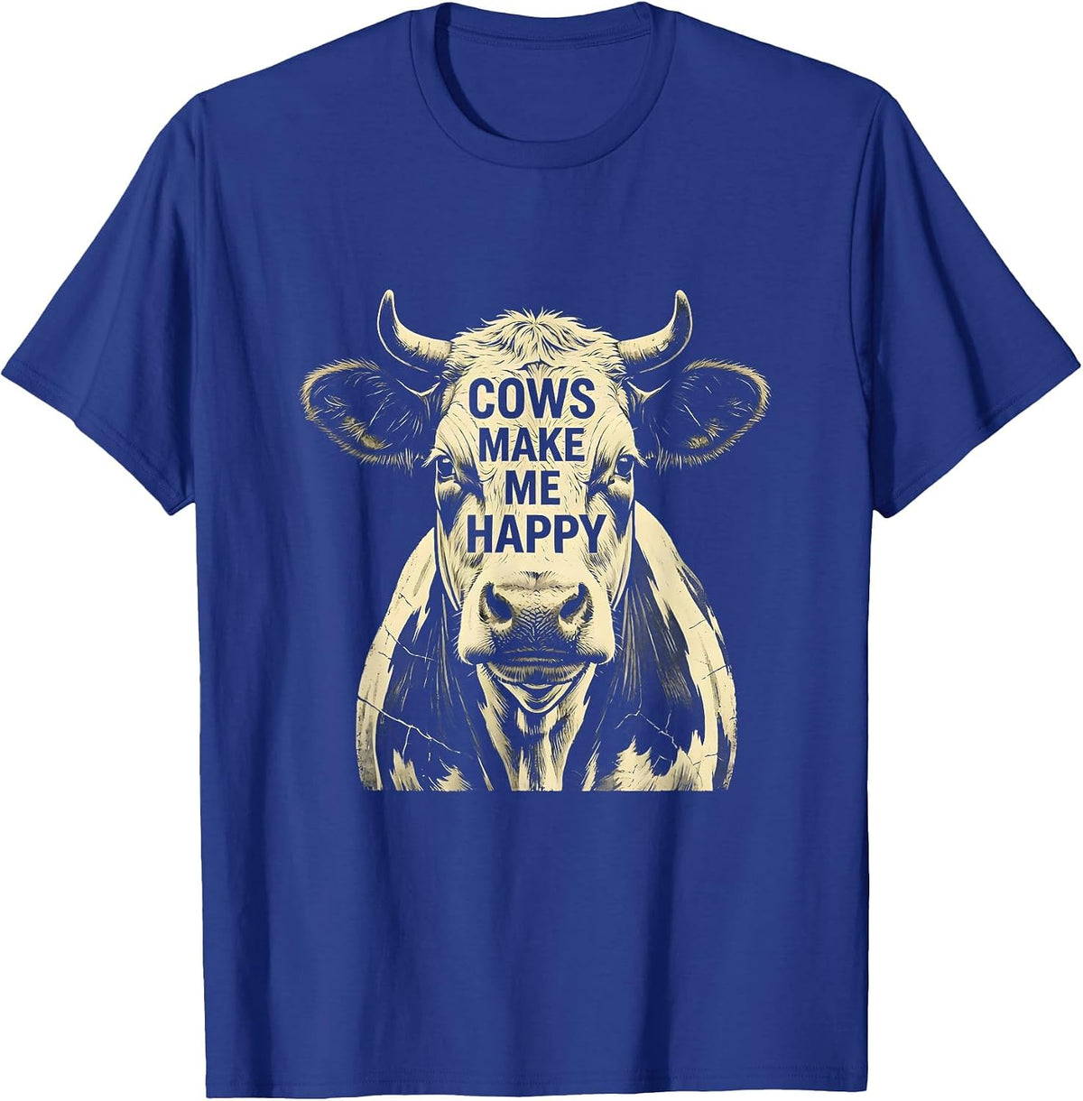 Cows Make Me Happy Funny Cow Lover Design T-Shirt - Royal Blue