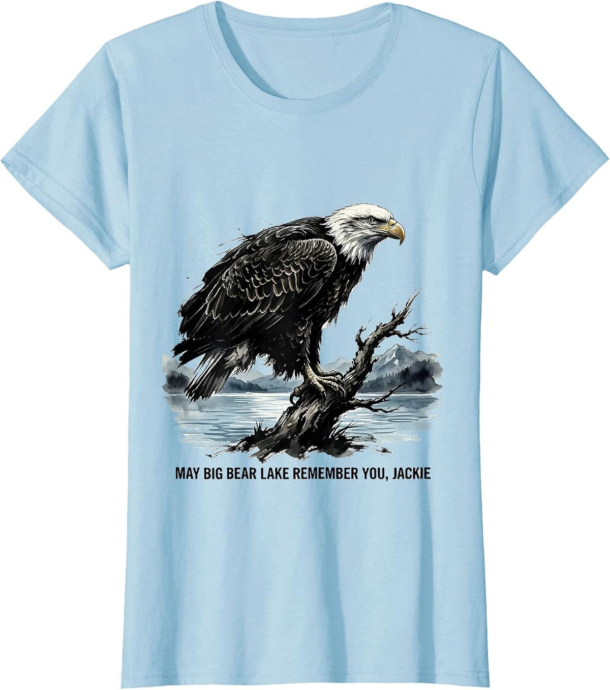May Big Bear Lake Remember You Jackie Vintage Eagle Memorial T-Shirt - Baby Blue