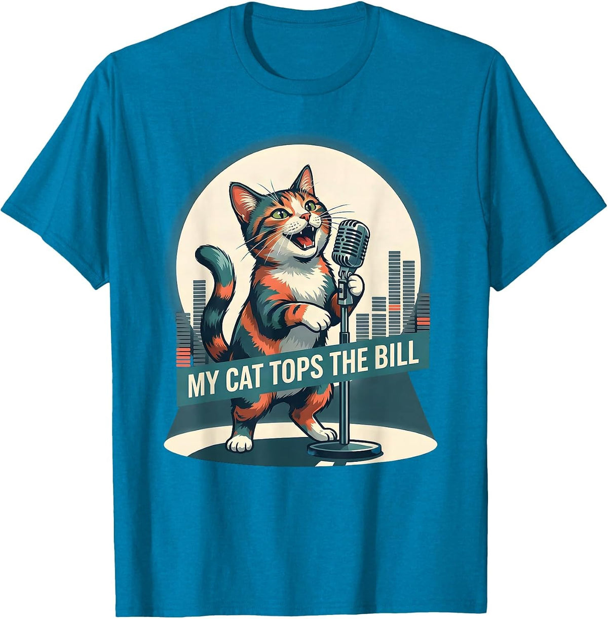 My Cat Tops The Bill Funny Cat Rock Music Band Humor T-Shirt - Sapphire Blue