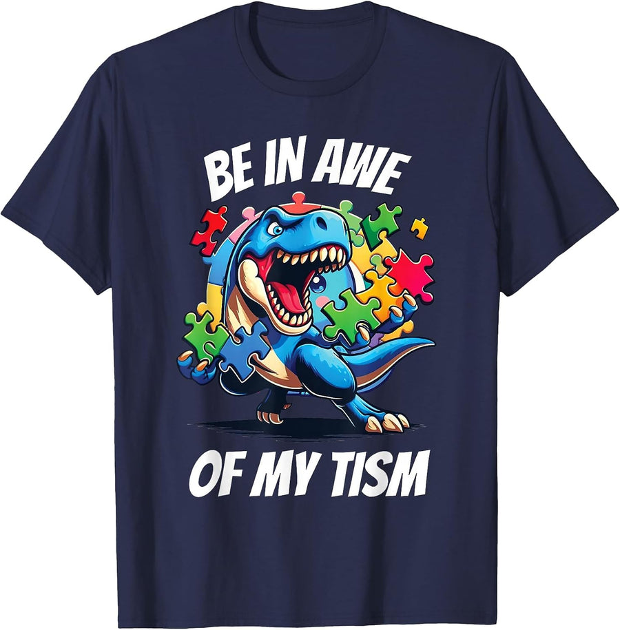 Be in Awe of My 'Tism T-Shirt - Navy Blue