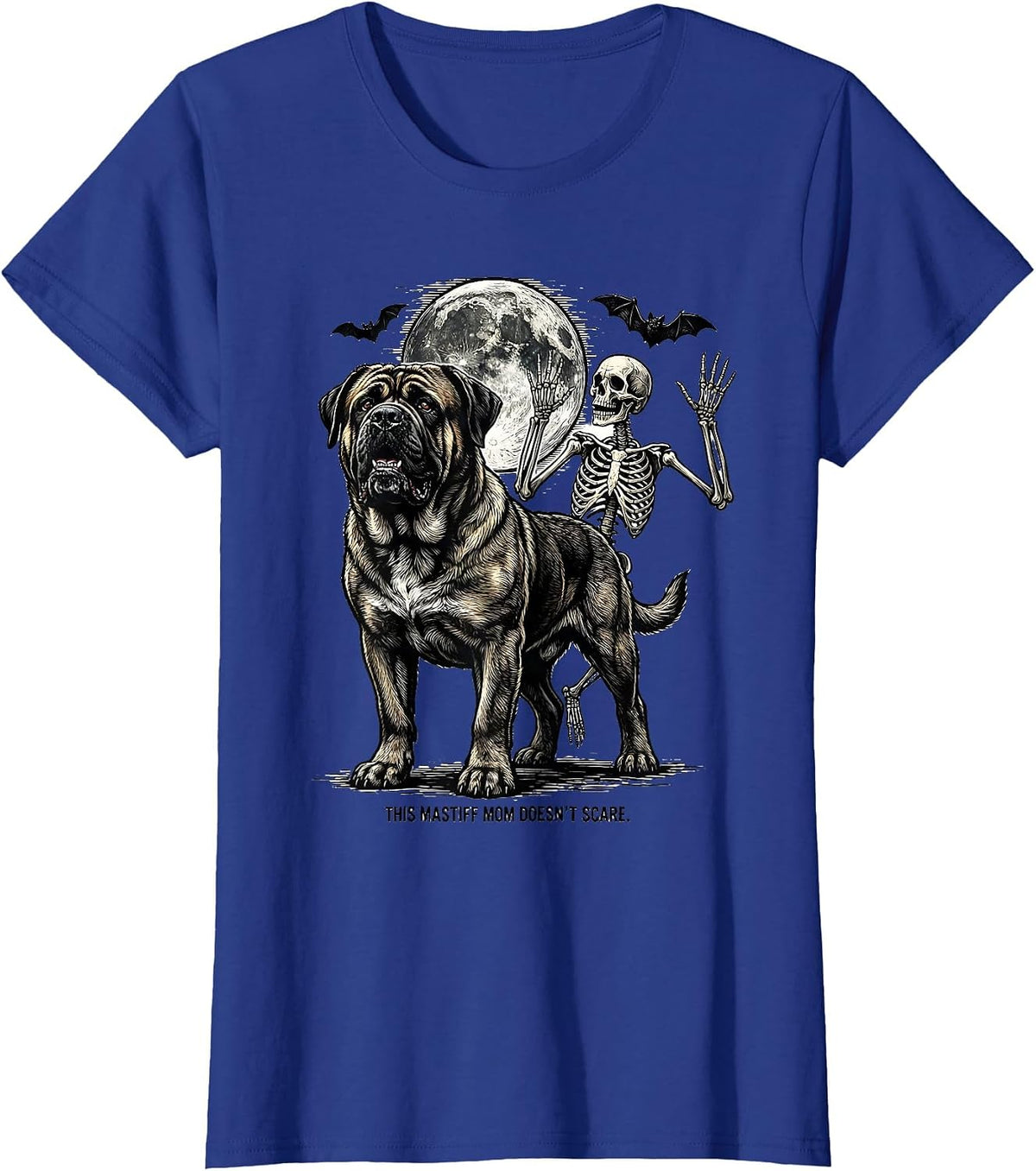 Women's This Mastiff Mom Doesn't Scare Funny Skeleton Chasing Dog T-Shirt - Royal Blue