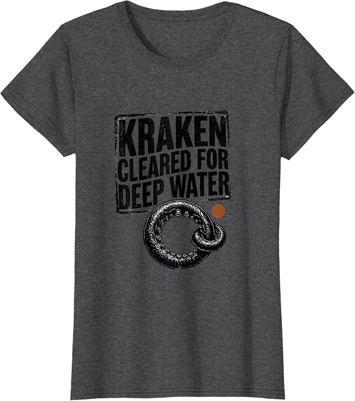 Women's Kraken Cleared For Deep Water Rubber Stamp Octopus Lover T-Shirt - Dark Heather Grey
