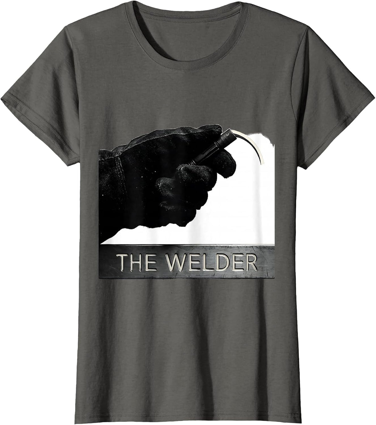 Women's THE WELDER Funny Welder Metal Worker Trade Humor Gift T-Shirt - Asphalt Grey
