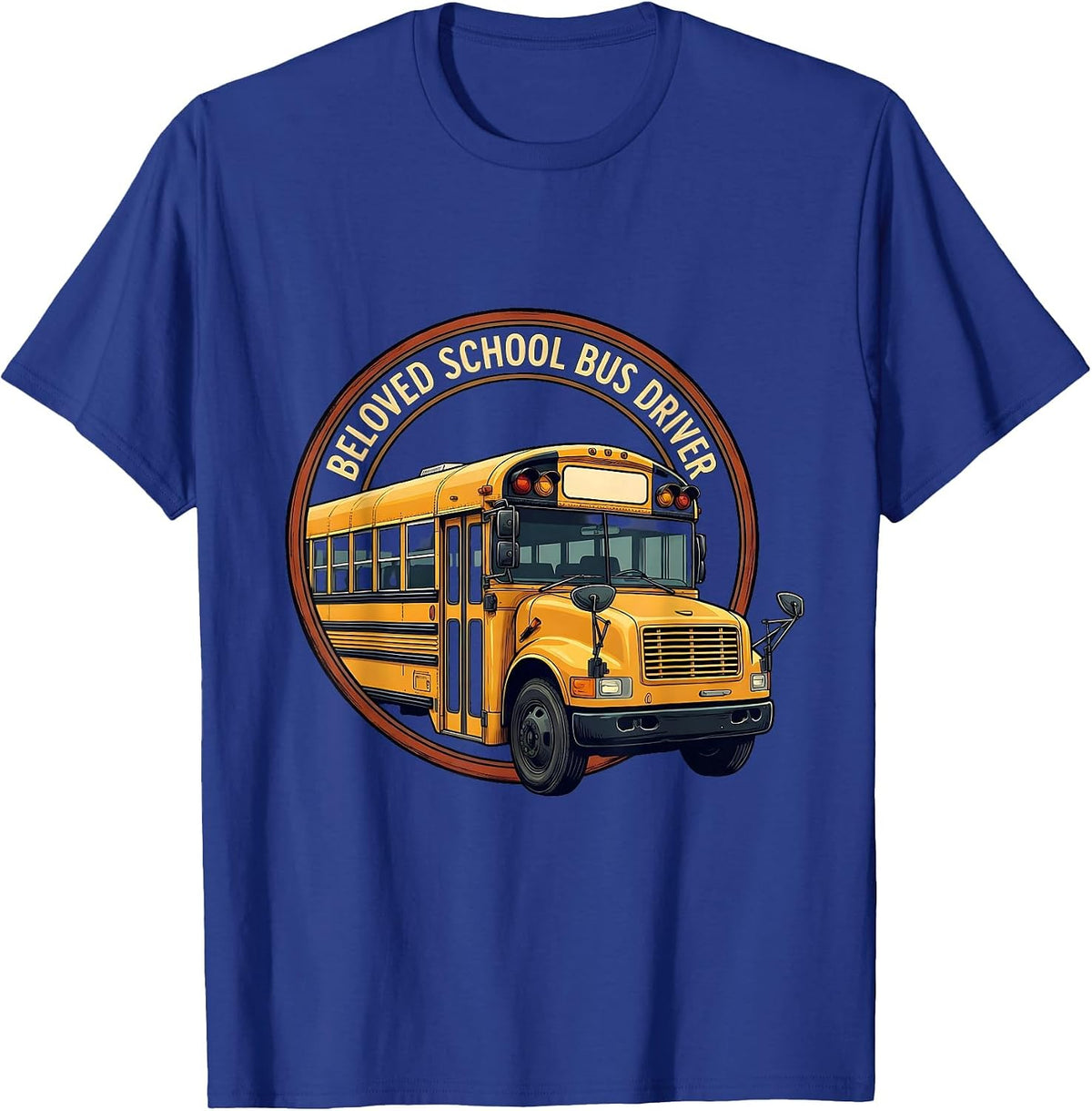 Men's Beloved School Bus Driver Funny Bus Driver Appreciation Gift T-Shirt - Royal Blue