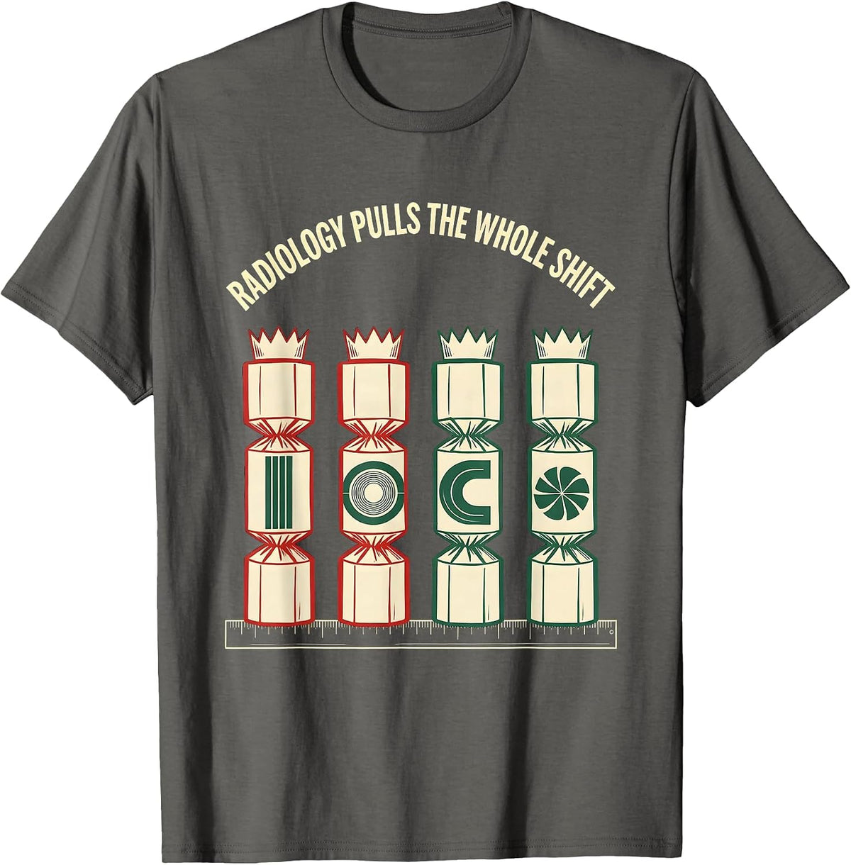 Radiology Pulls The Whole Shift Funny Xray Tech Christmas T-Shirt - Asphalt Grey