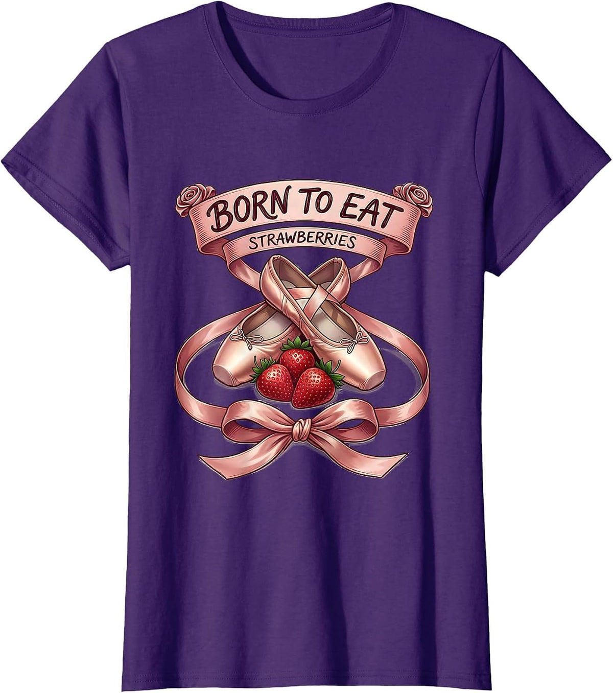Women's Born to Eat Strawberries Fruit Lover Design T-Shirt - Purple