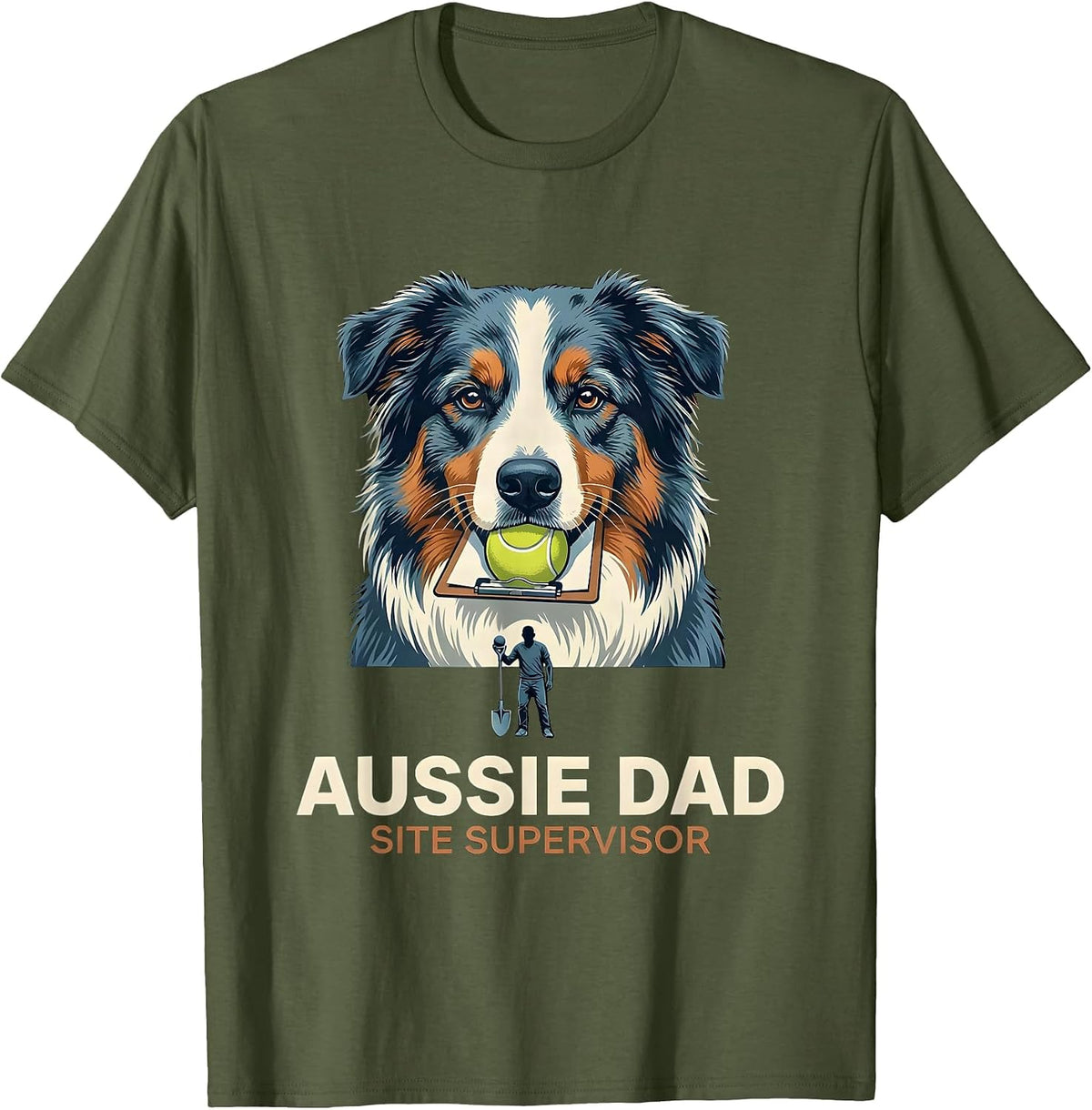 Men's Aussie Dad Site Supervisor Funny Australian Shepherd Dog T-Shirt - Olive Green