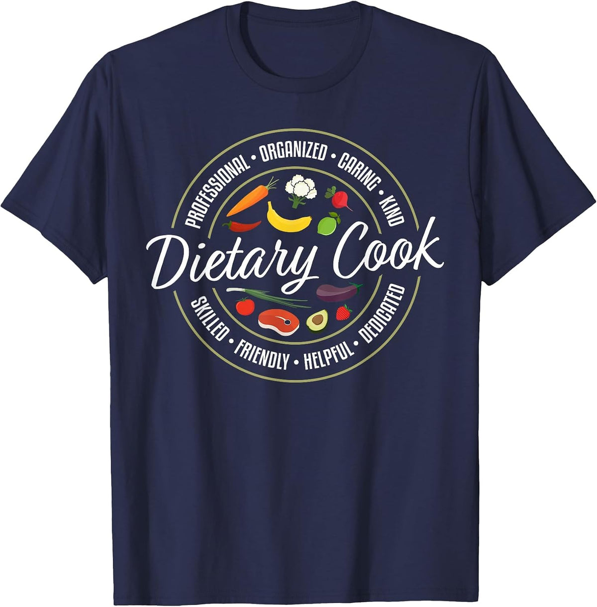 Dietary Cook Job Appreciation T-Shirt - Navy Blue