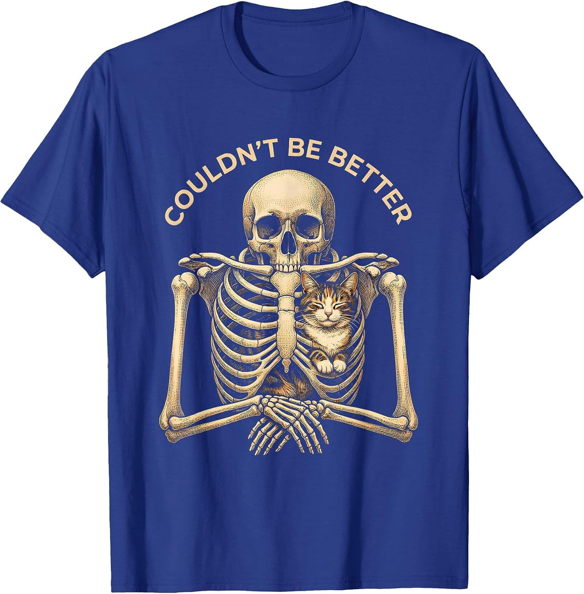 Couldn't Be Better Skeleton Hugging Cat Halloween Cat Lover T-Shirt - Royal Blue