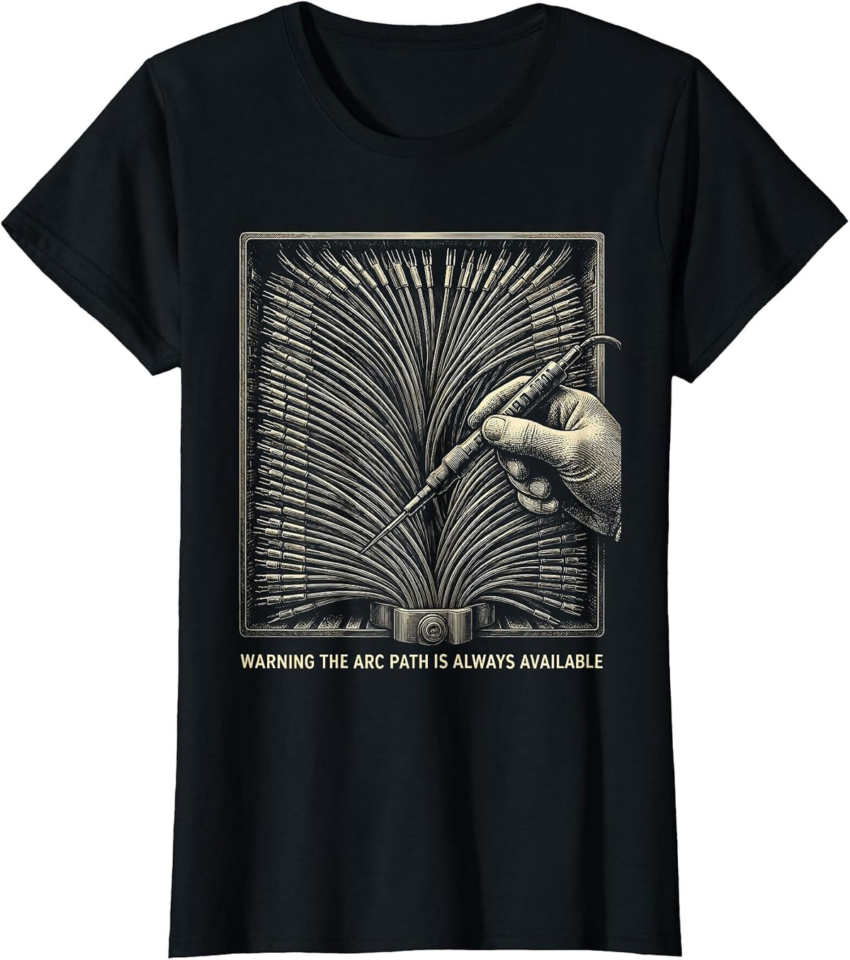 Women's WARNING THE ARC PATH IS ALWAYS AVAILABLE Funny Electrician T-Shirt - Black