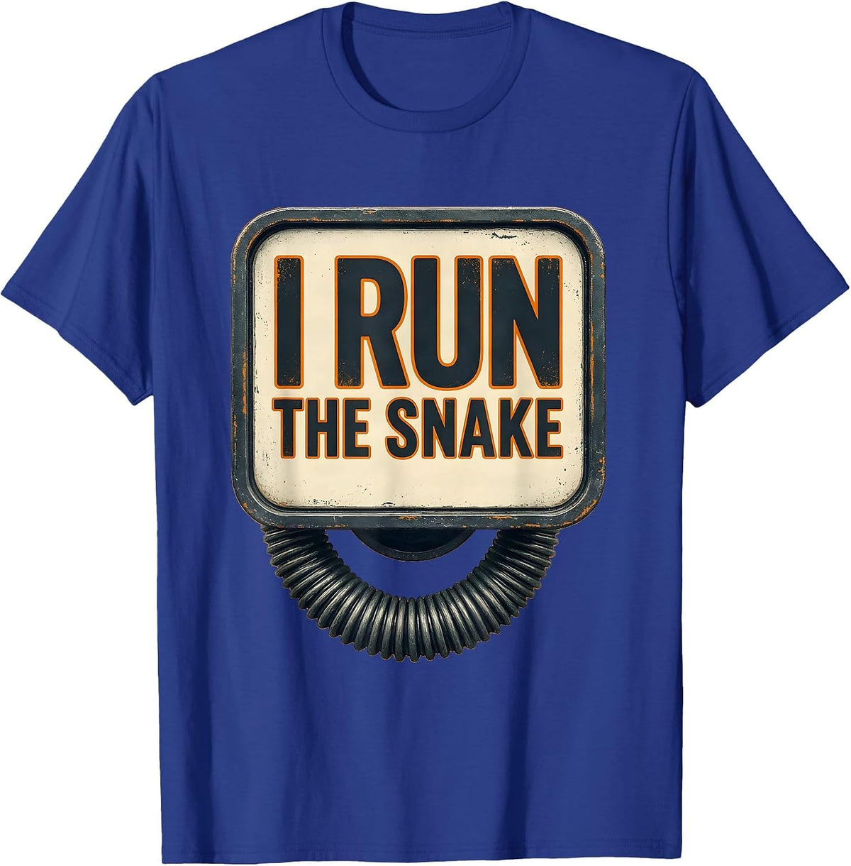 Men's I Run The Snake Funny Plumber Pipefitter Steamfitter T-Shirt - Royal Blue