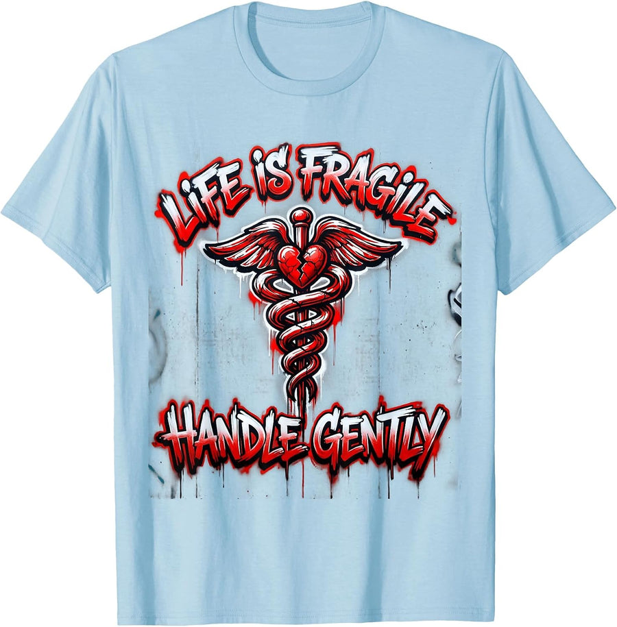 Men's Life Is Fragile Handle Gently EMT Design T-Shirt - Baby Blue