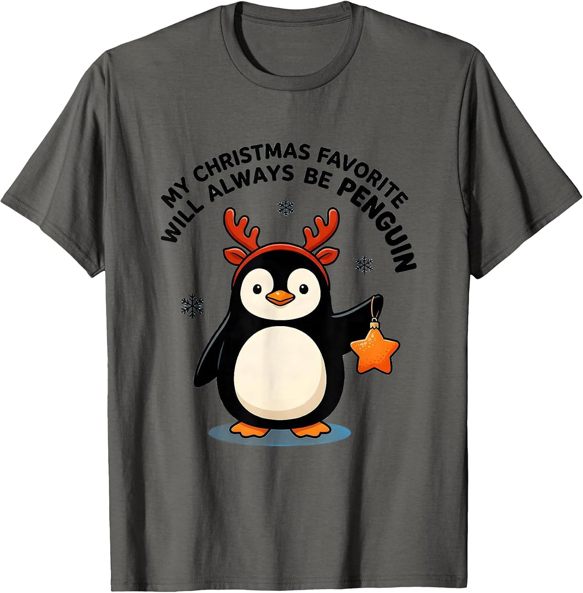 My Christmas Favorite Will Always Be Penguin Cute T-Shirt - Asphalt Grey