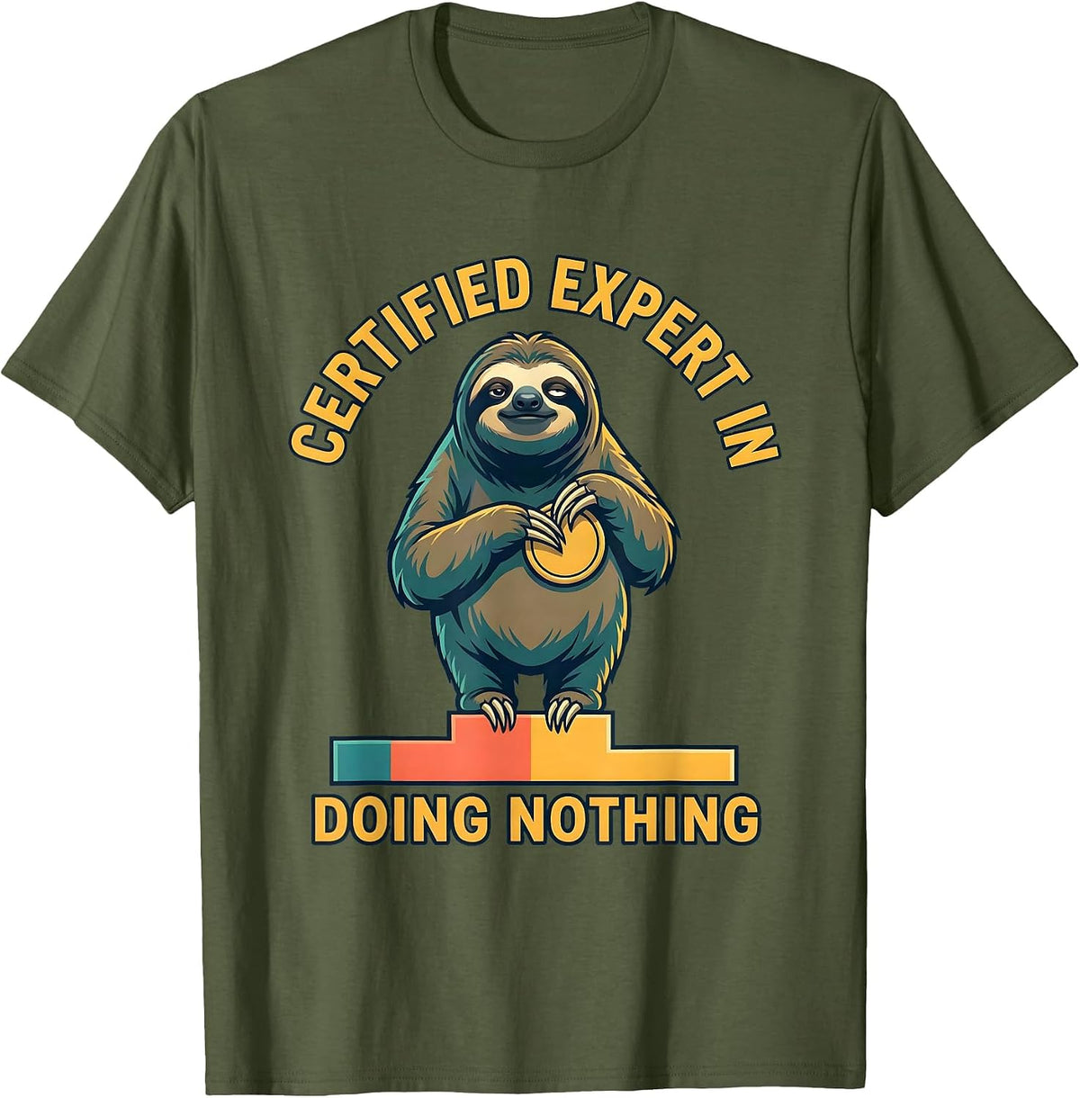 Men's Certified Expert In Doing Nothing Funny Sloth Novelty Animal T-Shirt - Olive Green