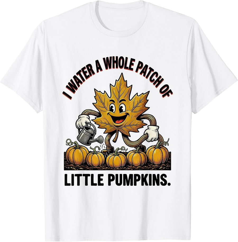 Men's I Water a Whole Patch of Little Pumpkins Retro Teacher T-Shirt - White