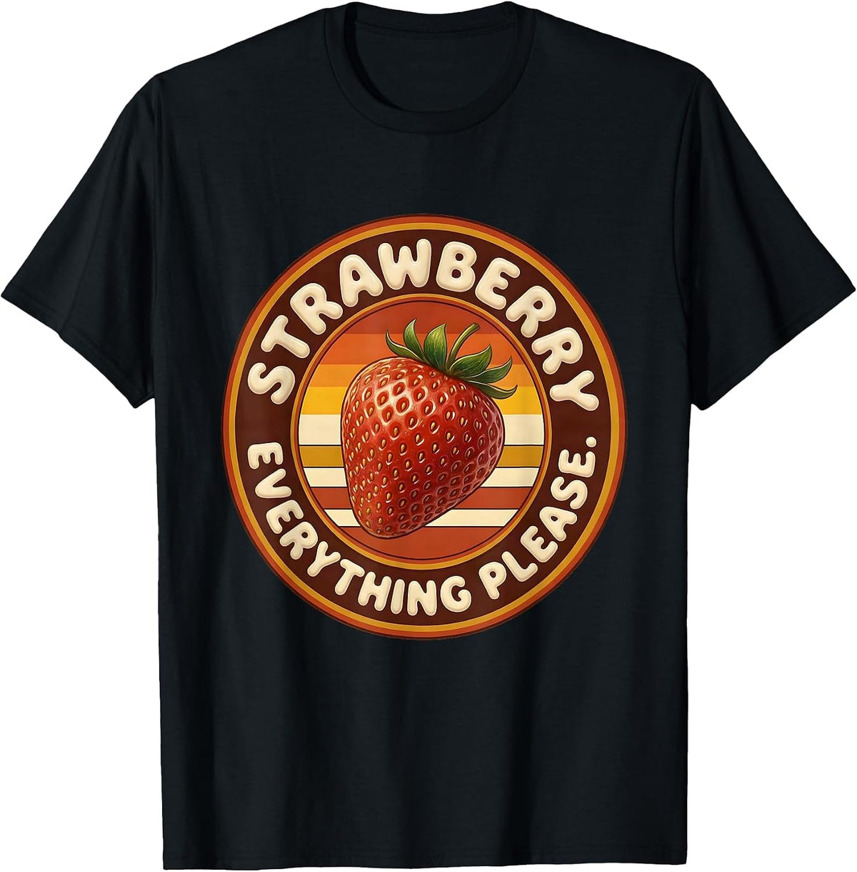 Men's Strawberry Everything Please Fruit Lover Design T-Shirt - Black