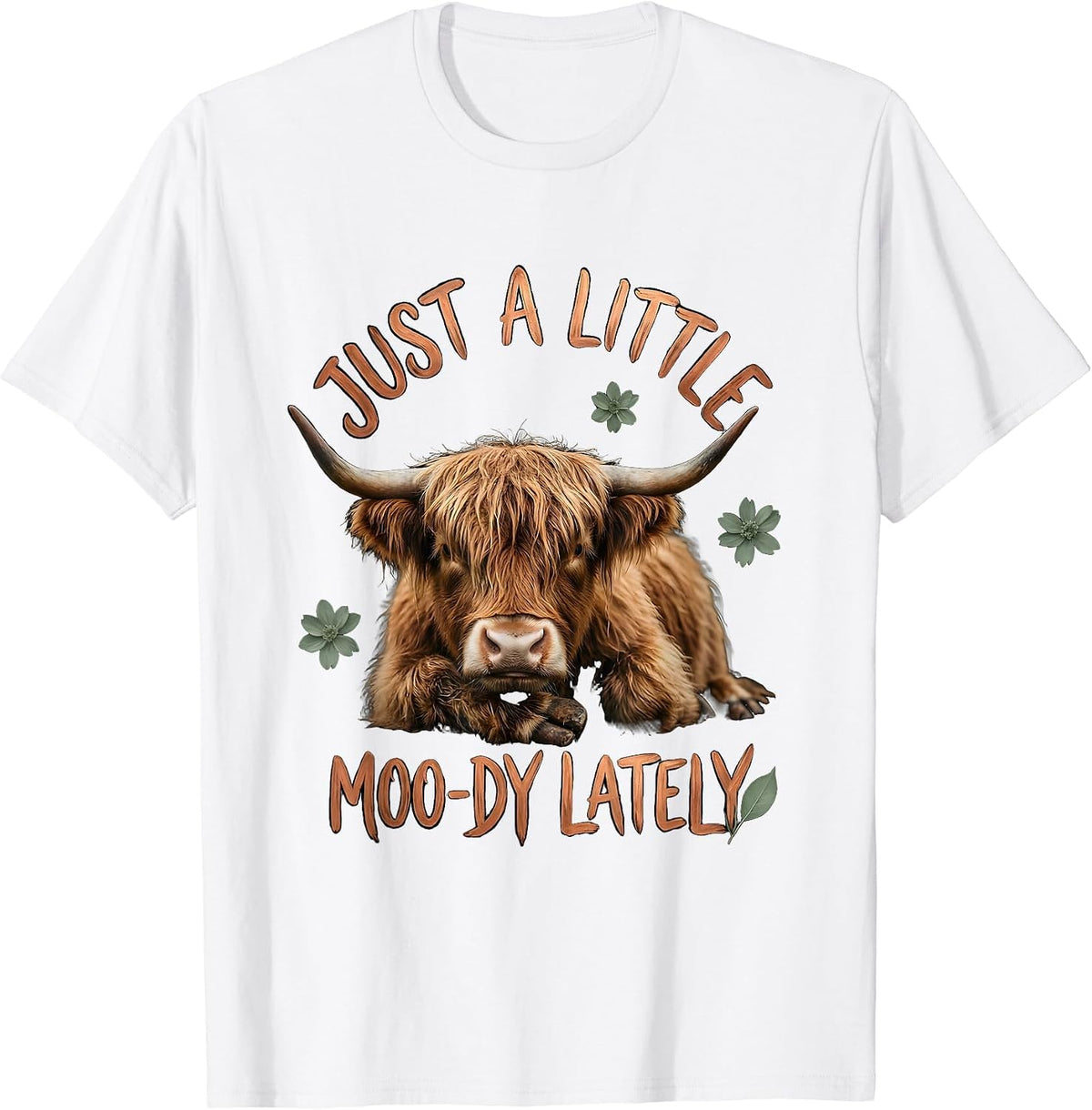 Men's Just A Little Moo-dy Lately Funny Highland Cow Boho T-Shirt - White