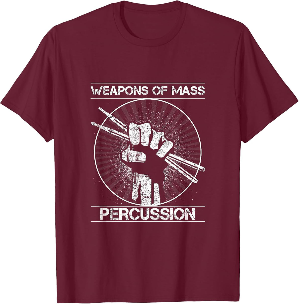 Drummers Weapons of Mass Percussion Funny Drum Stick T-Shirt T-Shirt - Burgundy