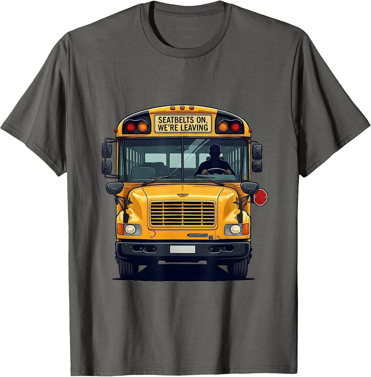 Men's Seatbelts On, We're Leaving Funny School Bus Driver T-Shirt - Asphalt Grey