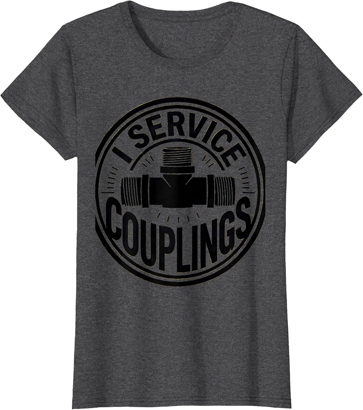 Women's I Service Couplings Funny Plumber Pipefitter Steamfitter T-Shirt - Dark Heather Grey