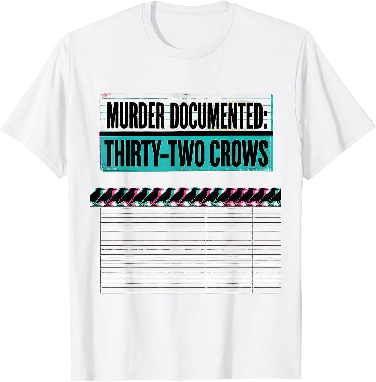 Men's Murder Documented: Thirty-Two Crows Dark Humor Gothic Bird T-Shirt - White