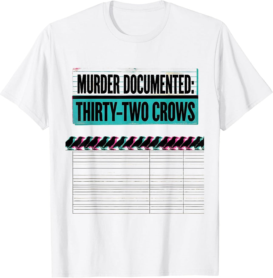 Men's Murder Documented: Thirty-Two Crows Dark Humor Gothic Bird T-Shirt - White