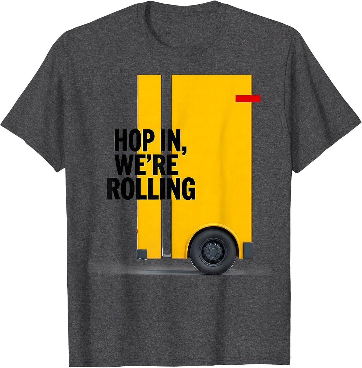 Hop In, We're Rolling Funny School Bus Driver Toddler T-Shirt - Dark Heather Grey