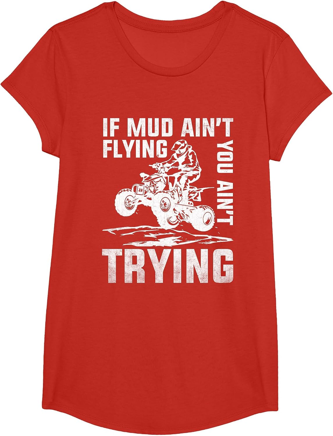 ATV Riding Quad Four Wheeler Mudding If Mud Ain't Flying T-Shirt - Girls Red
