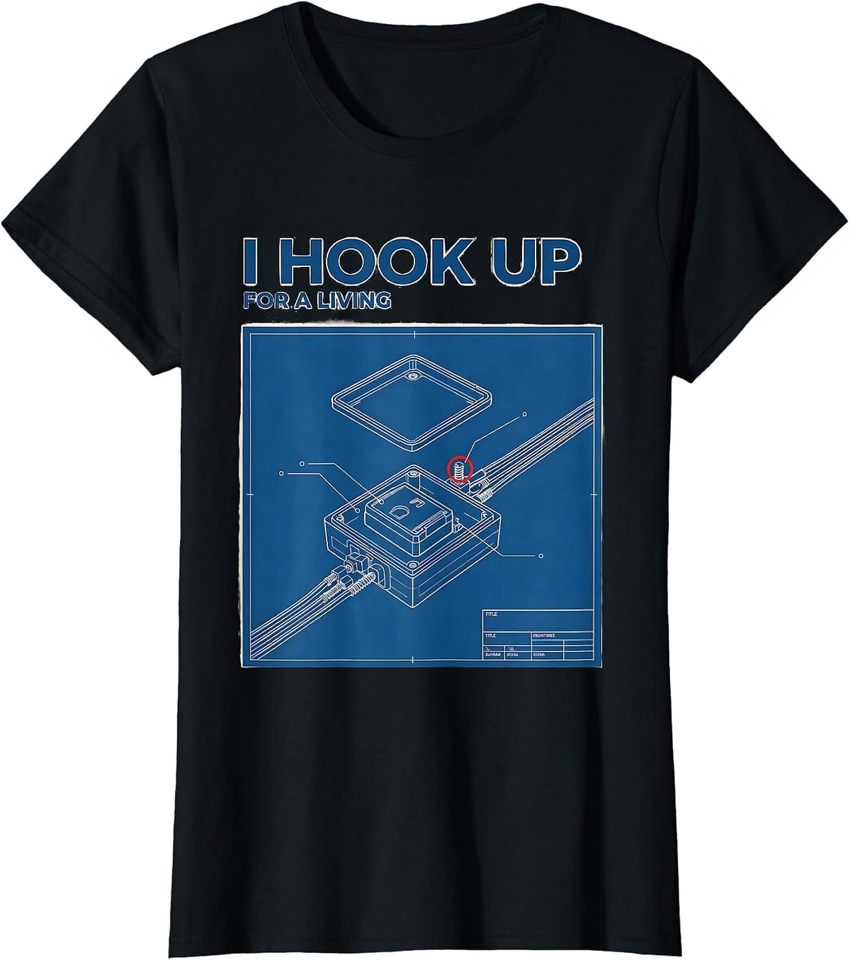 I Hook Up For A Living Funny Electrician Lineman Engineer T-Shirt - Black