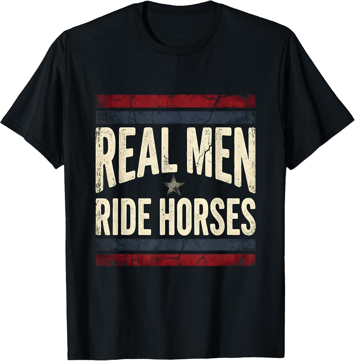 Men's Real Men Ride Horses Cowboy Design T-Shirt - Black