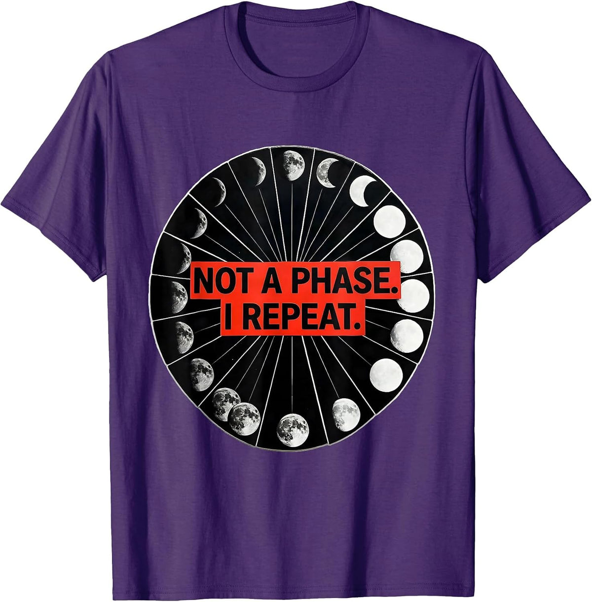 Men's Not A Phase I Repeat Geometric Moon Phase Astronomy Gift T-Shirt - Purple