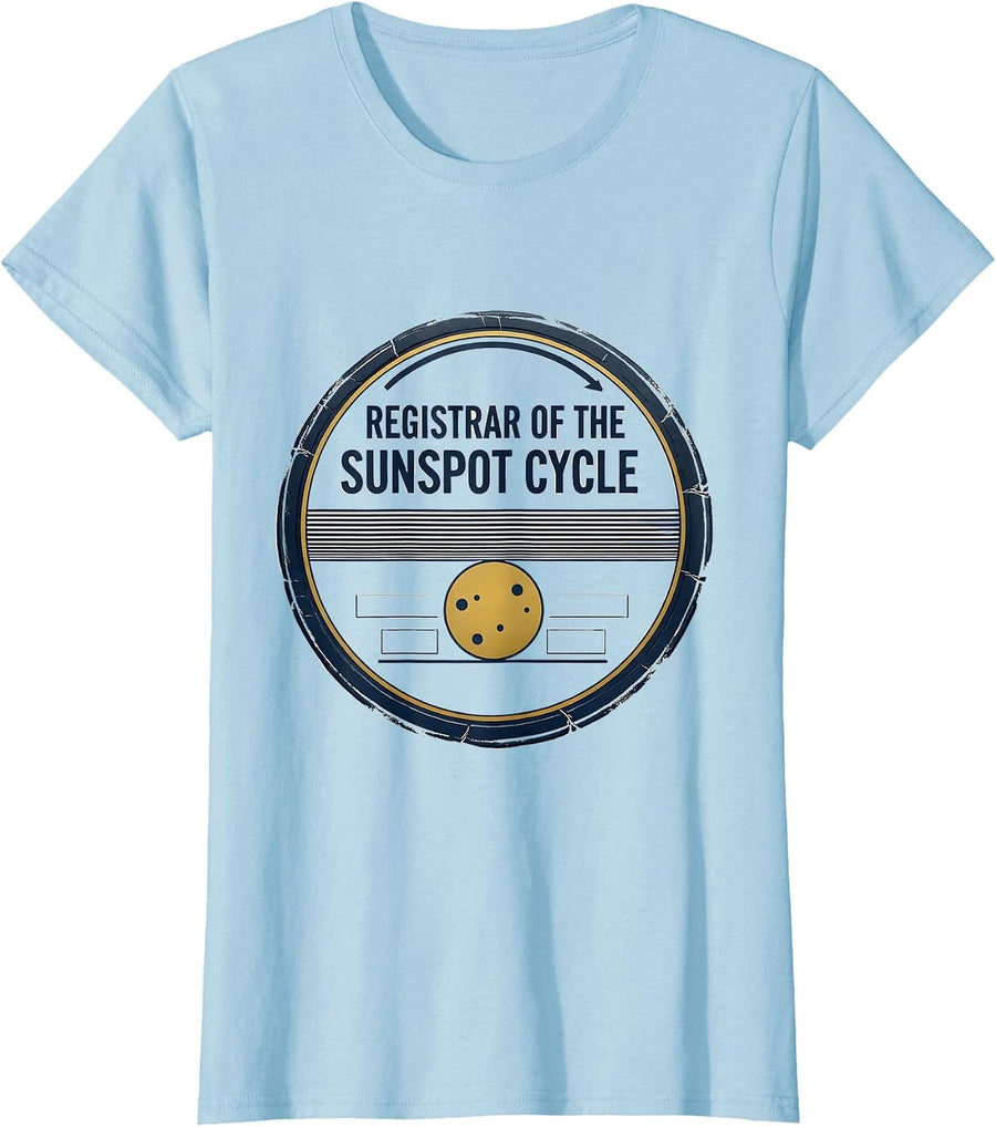Women's Registrar of the Sunspot Cycle Funny Space Astronomy Science T-Shirt - Baby Blue