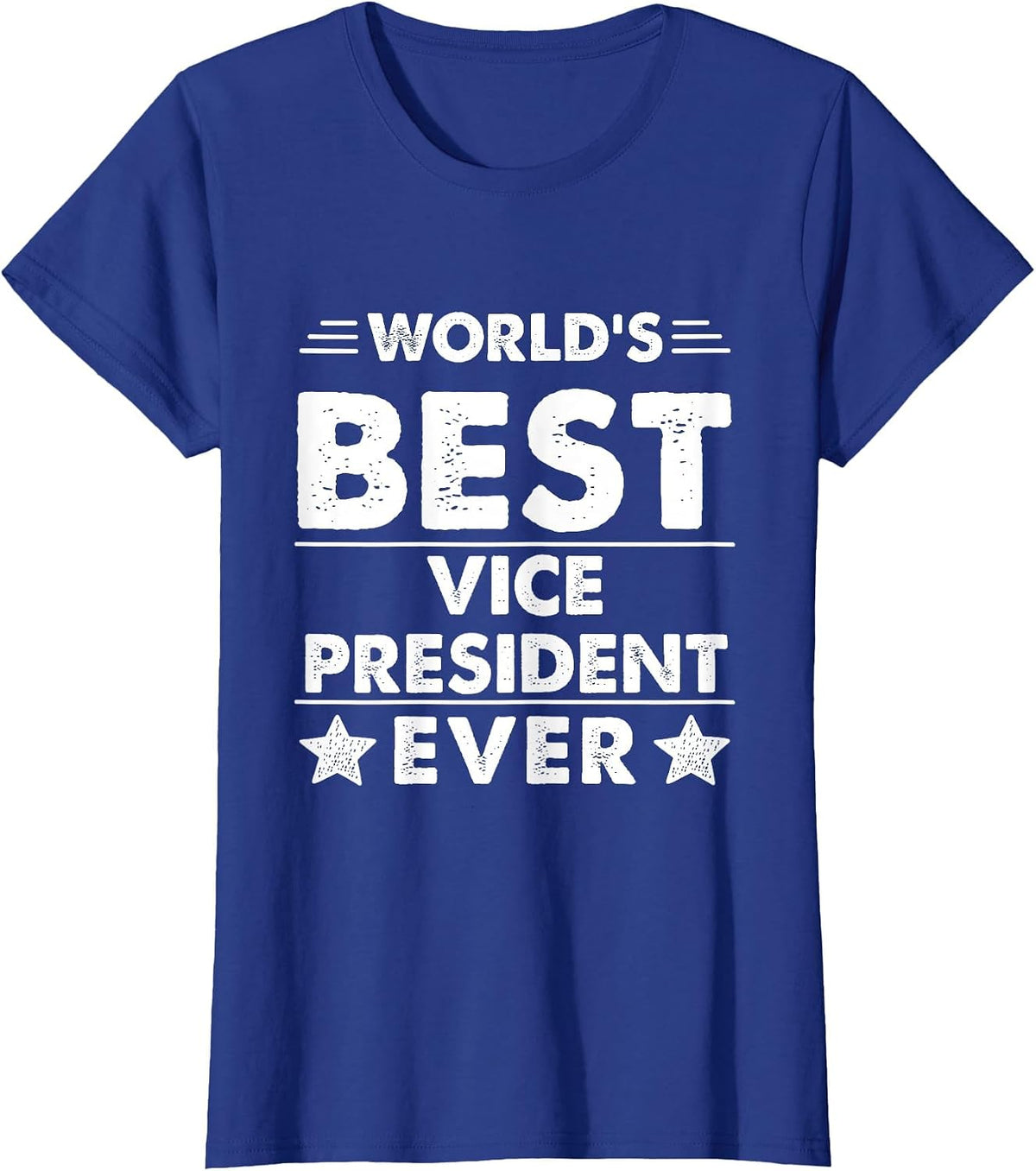 World's Best Vice President Ever T-Shirt - Royal Blue