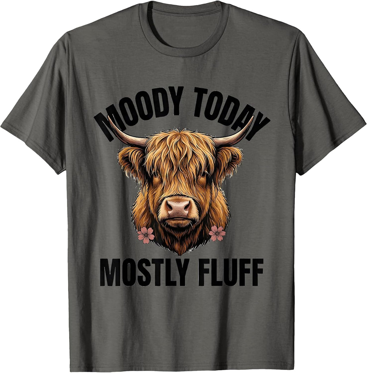 Men's Moody Today, Mostly Fluff Funny Highland Cow Floral Humor T-Shirt - Asphalt Grey