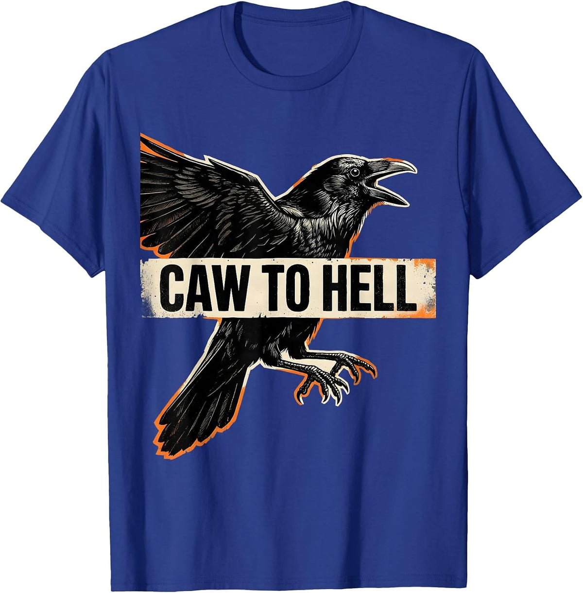 Men's Caw To Hell Funny Crow Gothic Halloween Dark Humor T-Shirt - Royal Blue