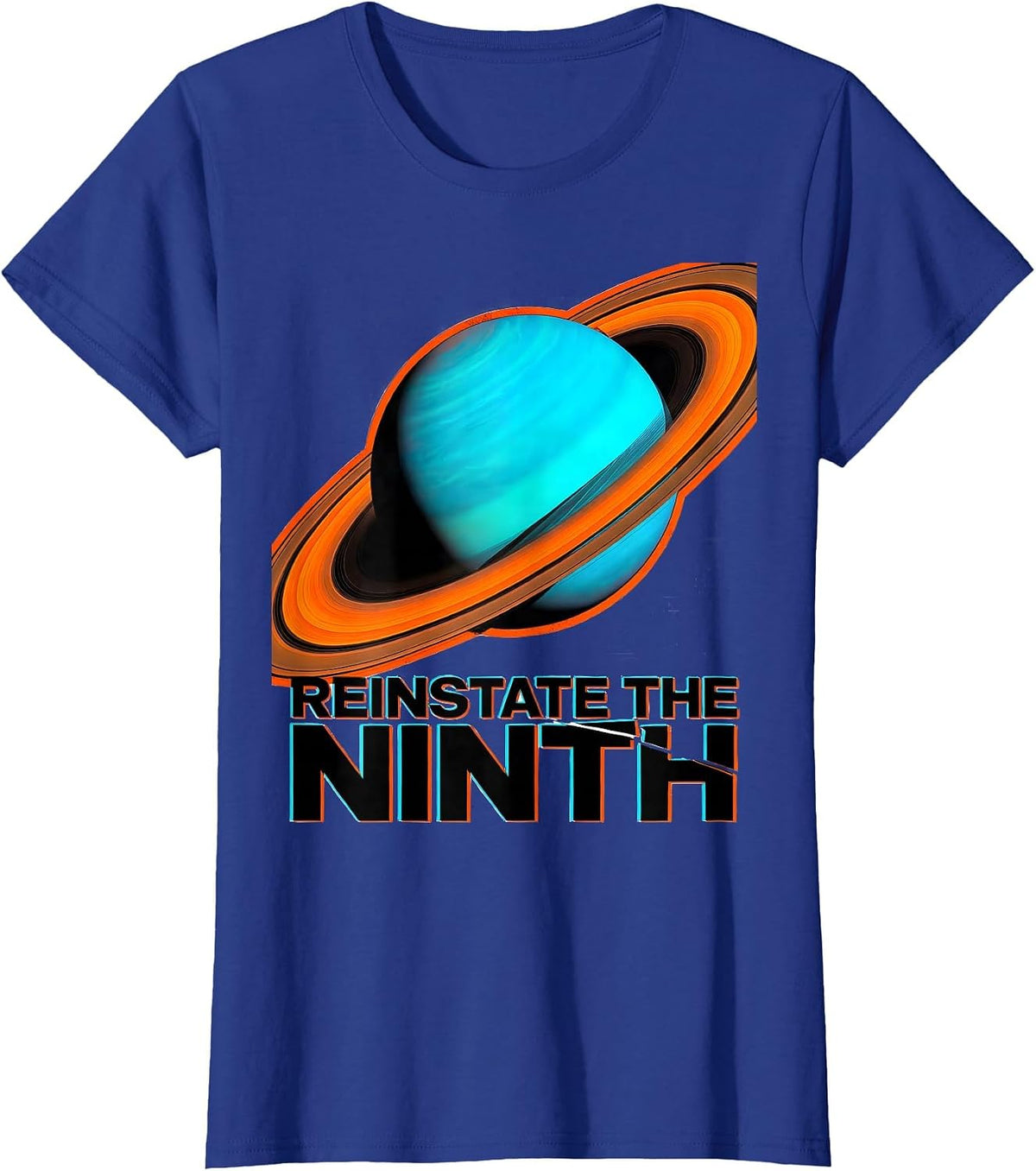 Women's Reinstate The Ninth Funny Pluto Planet Solar System Humor T-Shirt - Royal Blue