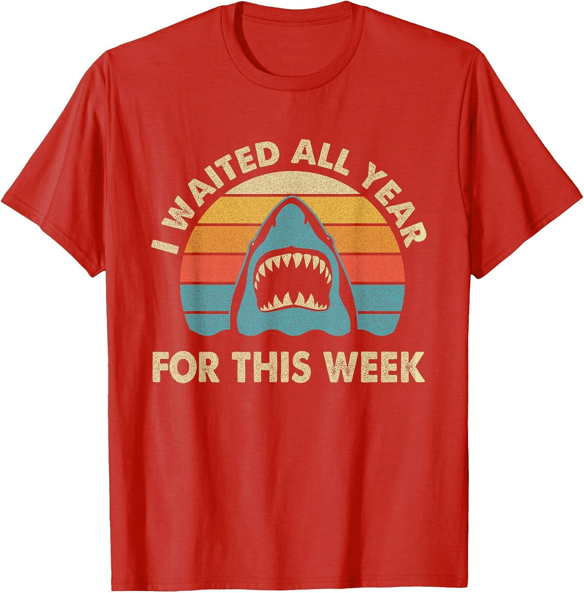 I Waited All Year for This Week - Shark Lover Ocean Wildlife T-Shirt - Red
