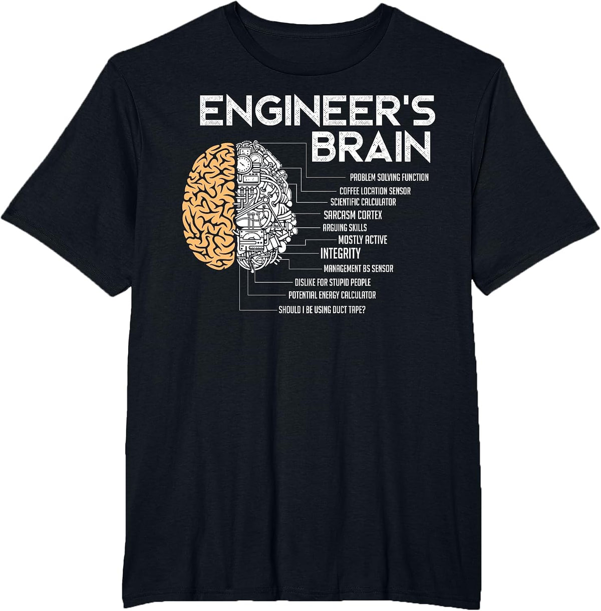 Engineer - Engineers Brain - Funny Engineering T-Shirt - Black
