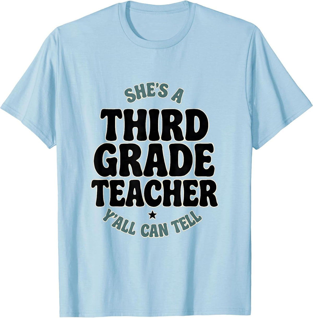 Men's She's A Third Grade Teacher Y'all Can Tell Western T-Shirt - Baby Blue