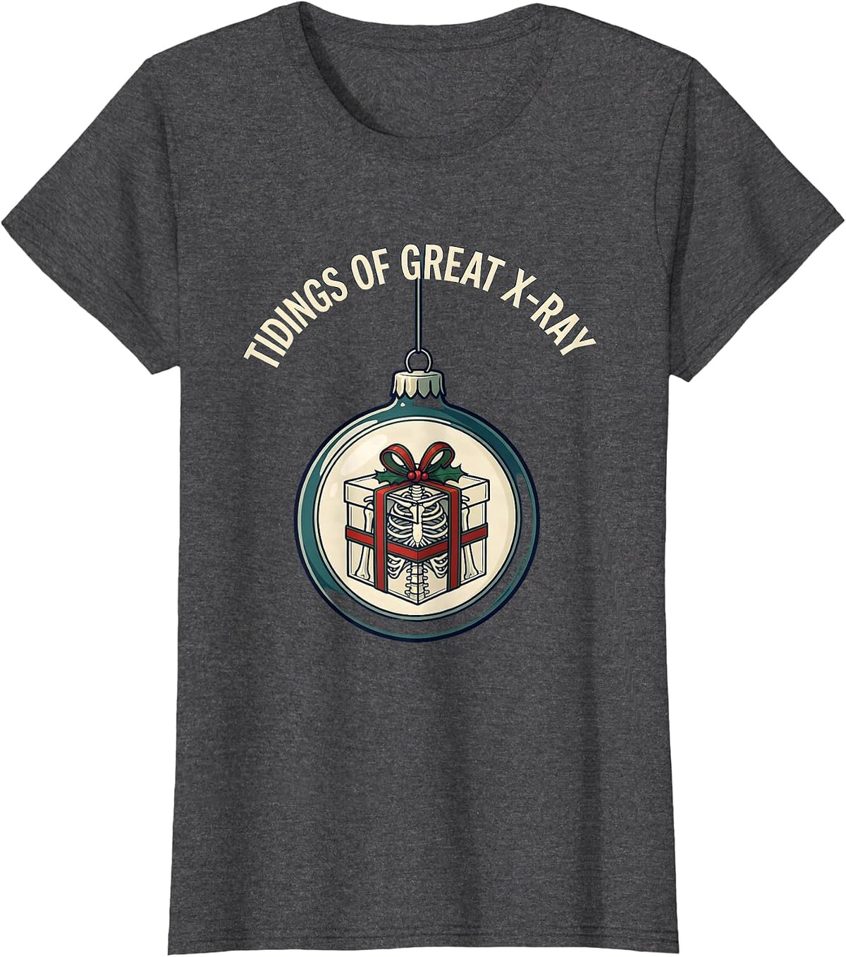 Women's Tidings Of Great X-Ray Funny Radiology Tech Christmas T-Shirt - Dark Heather Grey