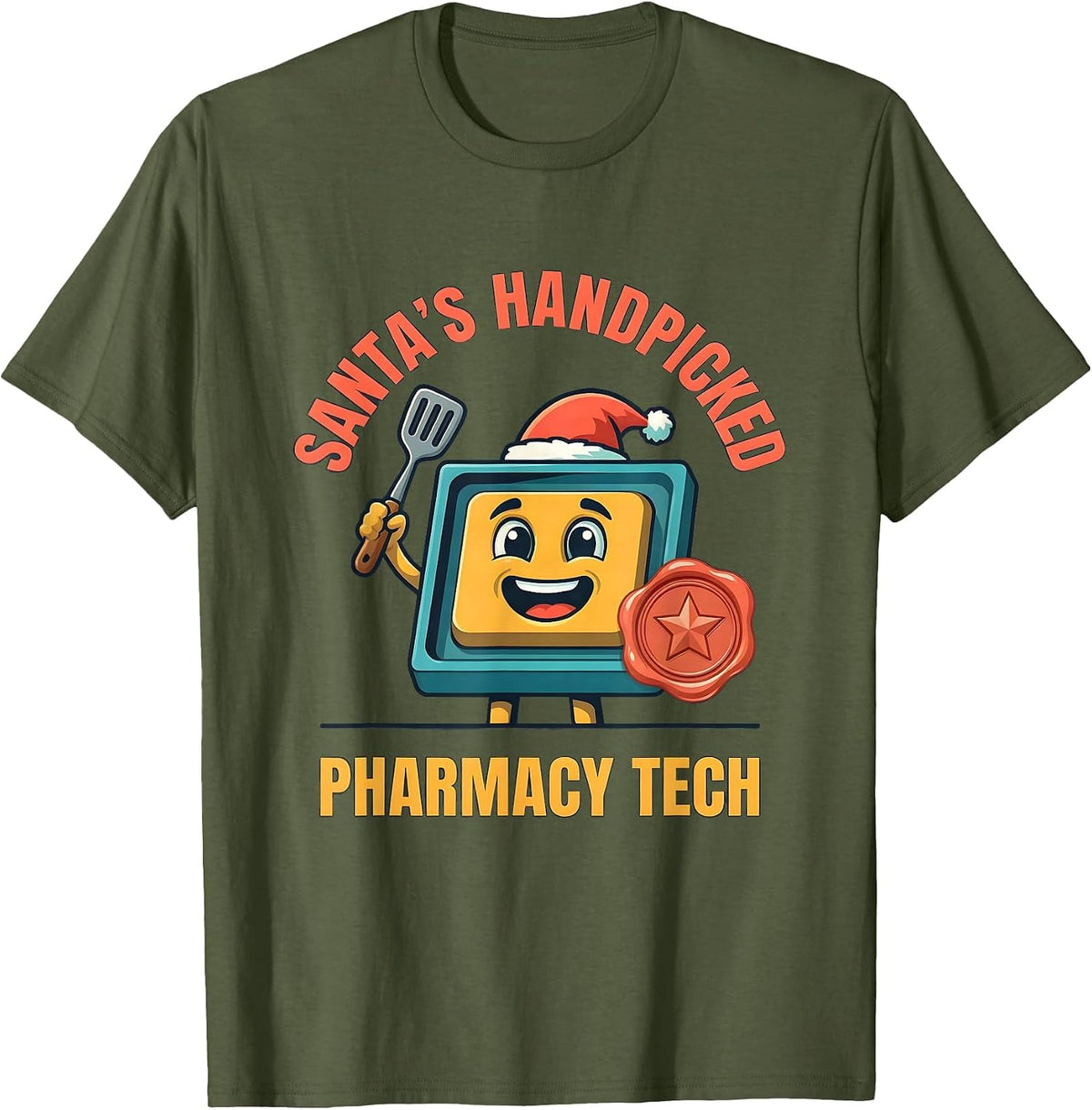 Santa's Handpicked Pharmacy Tech Funny Christmas Matching T-Shirt - Olive Green