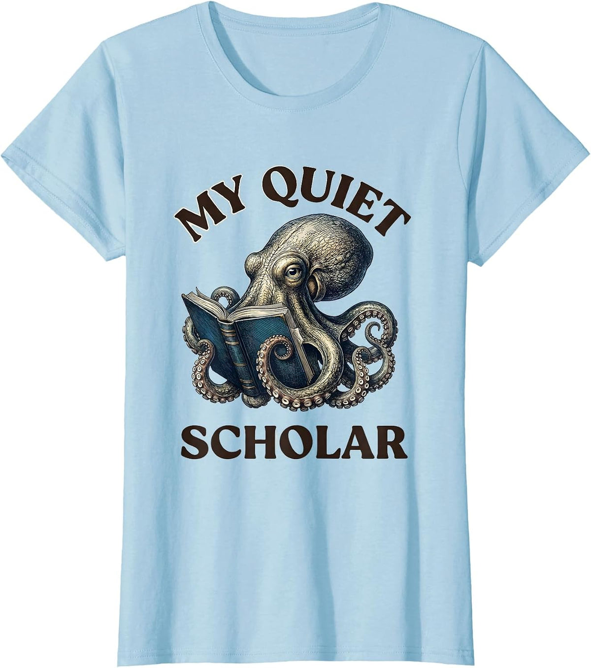 Women's My Quiet Scholar Botanical Octopus Book Lover Reader Gift T-Shirt - Baby Blue