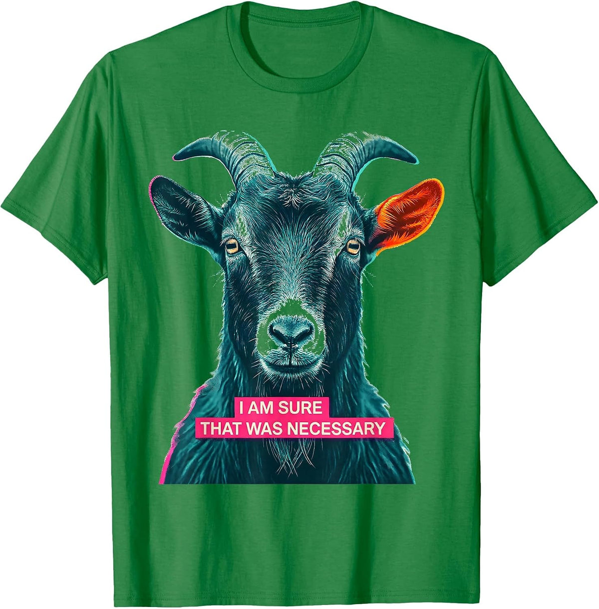 Men's I Am Sure That Was Necessary Funny Sarcastic Goat Animal T-Shirt - Kelly Green
