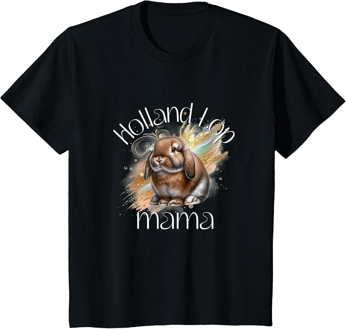 Holland Lop Mama Bunny Rabbit T-Shirt - Black