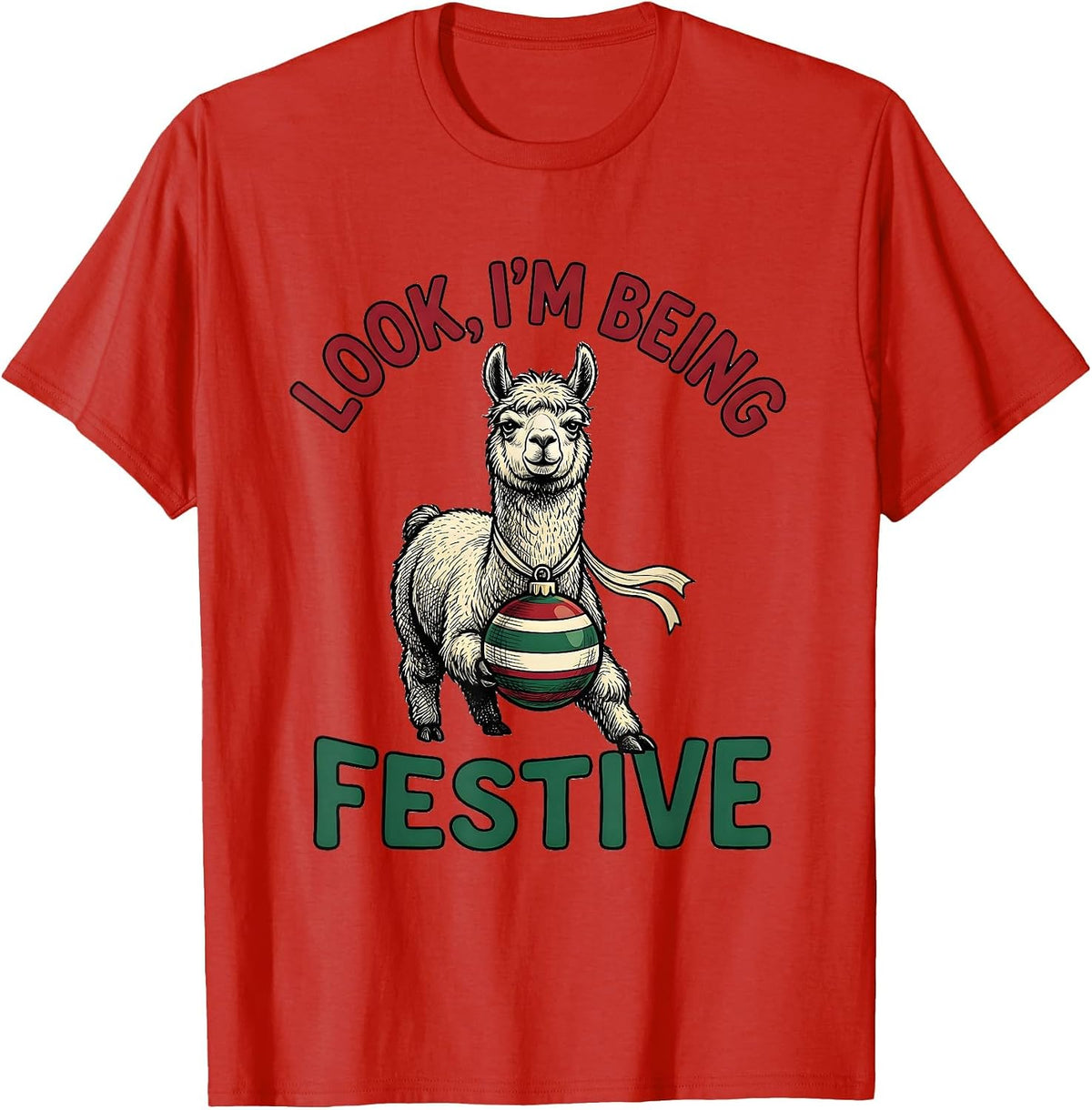 Men's Look, I'm Being Festive Grumpy Llama Christmas Humor T-Shirt - Red