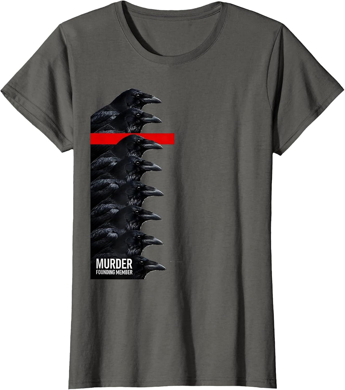 Women's Murder, Founding Member Funny Crow Meme Humor Dark Joke T-Shirt - Asphalt Grey