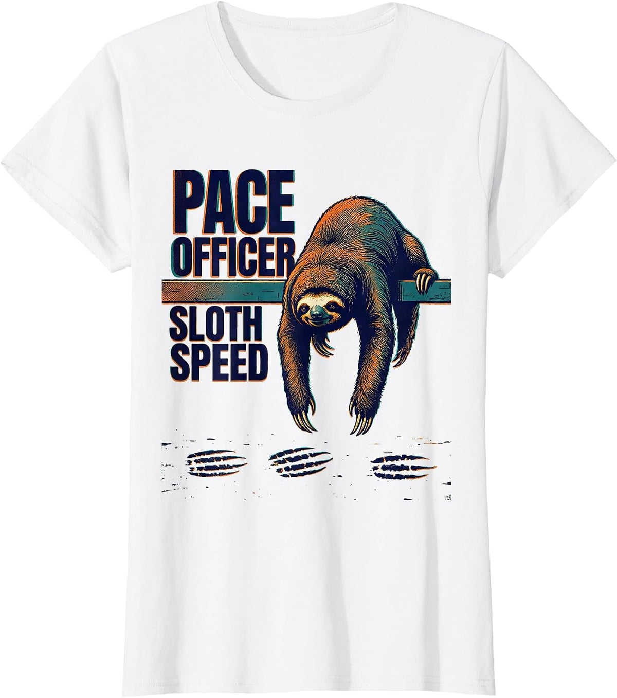 Women's Pace Officer Sloth Speed Funny Sloth Lover Gift Humor T-Shirt - White