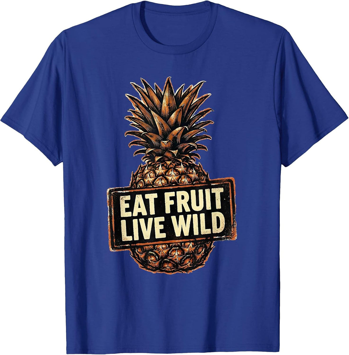 Men's Eat Fruit Live Wild Pineapple Graphic Design T-Shirt - Royal Blue
