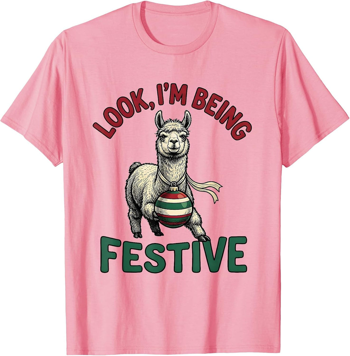 Men's Look, I'm Being Festive Grumpy Llama Christmas Humor T-Shirt - Pink